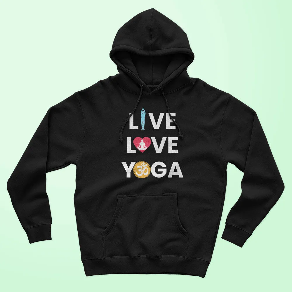 Live Love Yoga Unisex Hoodie